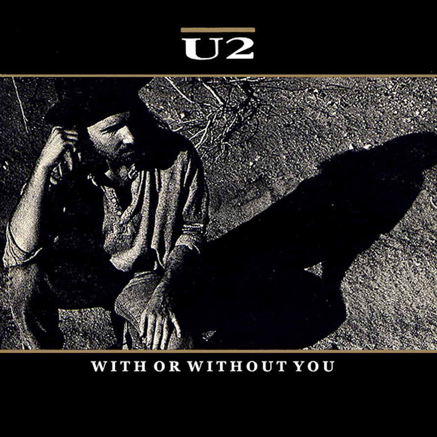 U2 - With Or Without You